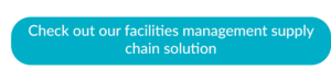 Check out our facilities management supply chain solution - blue call to action button