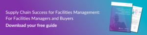 UK Facilities Management Supply Chain Guide for Facilities Managers - free download guide