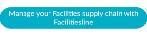 blue call to action button "Manage your facilities supply chain with Facilitiesline"